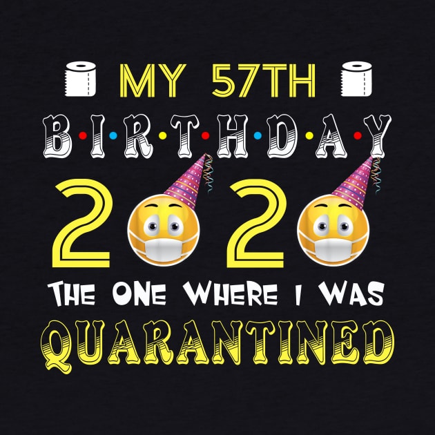 my 57th Birthday 2020 The One Where I Was Quarantined Funny Toilet Paper by Jane Sky